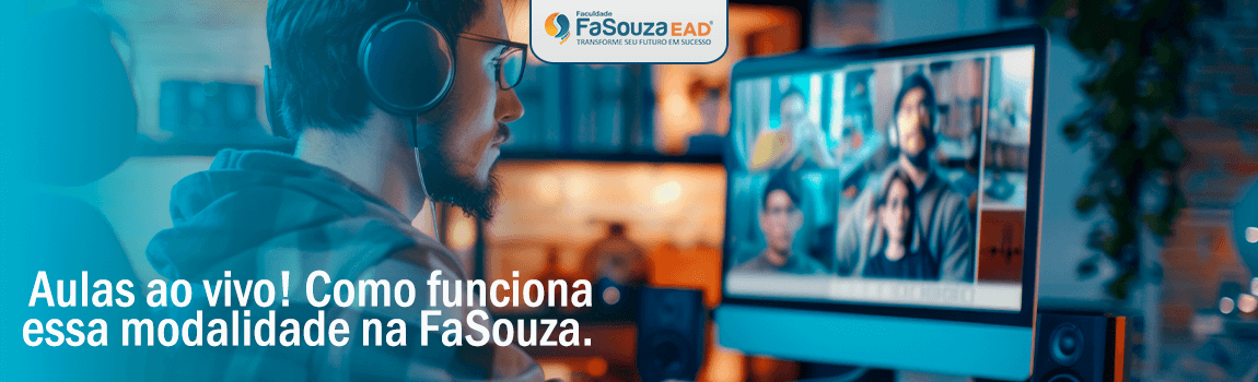 Aulas ao vivo! Como funciona essa modalidade na FaSouza. Aulas ao vivo! Como funciona essa modalidade na FaSouza.